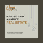Canopy mgmt: Investing from a distance: real estate